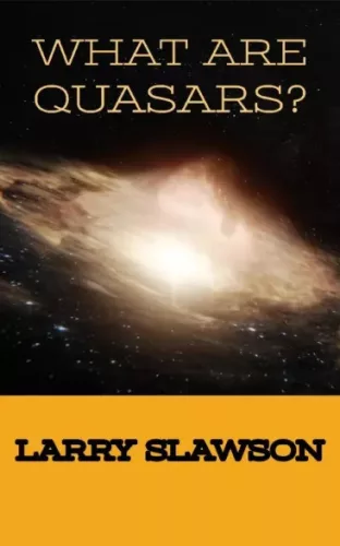 Larry Slawson - What Are Quasars? (e-könyv)
