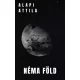 Alapi Attila - Néma Föld (e-könyv)