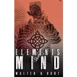 Walter H. Hunt - Elements of Mind (e-könyv)