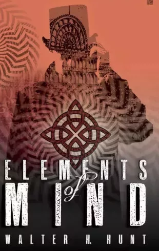 Walter H. Hunt - Elements of Mind (e-könyv)