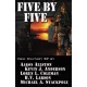 Aaron Allston, B. V. Larson, Kevin J. Anderson, Loren L. Coleman, Michael A. Stackpole - Five by FIve (e-könyv)
