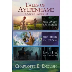   Charlotte E. English - The Tales of Aylfenhame Compendium (e-könyv)
