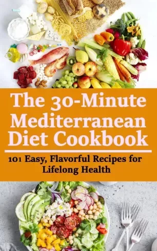 Rasheed Alnajjar - The 30-minute Mediterranean Diet Cookbook (e-könyv)