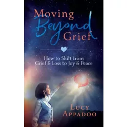 Lucy Appadoo - Moving Beyond Grief (e-könyv)