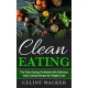 Celine Walker - Clean Eating (e-könyv)