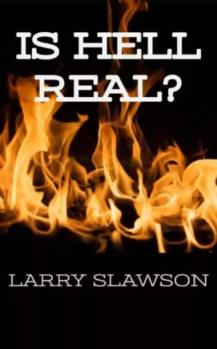 Larry Slawson - Is Hell Real? (e-könyv)