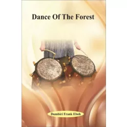 Dumbiri Frank Eboh - Dance Of The Forest (e-könyv)