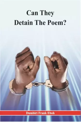 Dumbiri Frank Eboh - Can They Detain The Poem? (e-könyv)