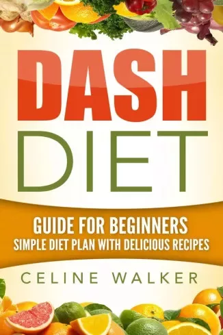 Celine Walker - Dash Diet (e-könyv)