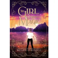 Megan O'Russell - The Girl Without Magic (e-könyv)