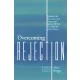 Alice Briggs - Overcoming Rejection (e-könyv)