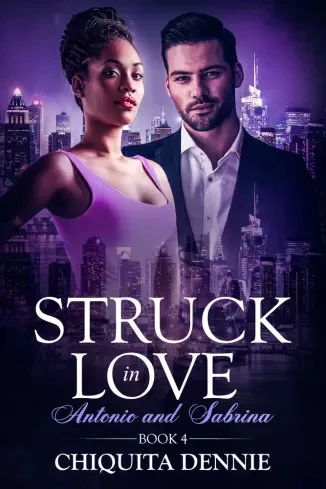Chiquita Dennie - Struck In Love (e-könyv)