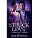 Chiquita Dennie - Struck In Love (e-könyv)