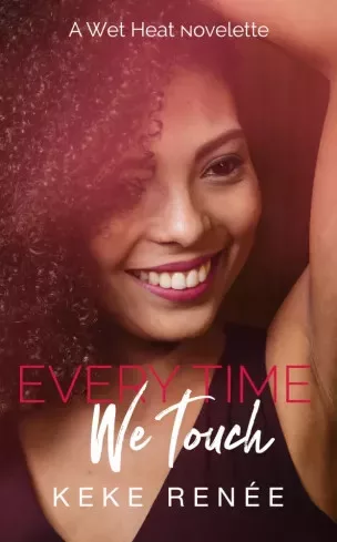 KeKe Renée - Every Time We Touch (e-könyv)