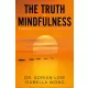 Dr. Adrian Low, Isabella Wong - The Truth of Mindfulness (e-könyv)