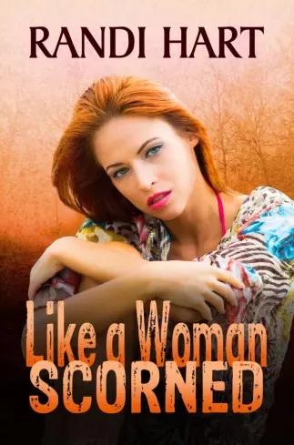 Randi Hart - Like a Woman Scorned (e-könyv)
