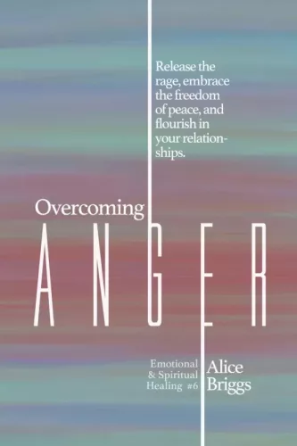 Alice Briggs - Overcoming Anger (e-könyv)