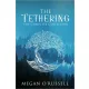 Megan O'Russell - The Tethering (e-könyv)