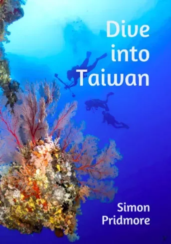 Simon Pridmore - Dive into Taiwan (e-könyv)