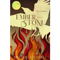 Megan O’Russell - Ember and Stone (e-könyv)