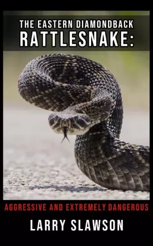 Larry Slawson - The Eastern Diamondback Rattlesnake (e-könyv)