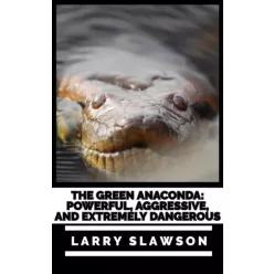 Larry Slawson - The Green Anaconda (e-könyv)