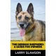 Larry Slawson - The German Shepherd (e-könyv)