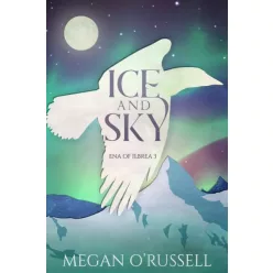 Megan O'Russell - Ice and Sky (e-könyv)