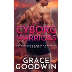 Grace Goodwin - Her Cyborg Warriors (e-könyv)
