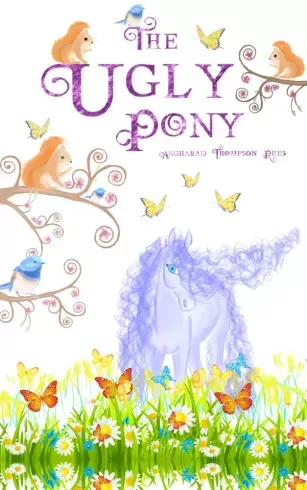Angharad Thompson Rees - The Ugly Pony (e-könyv)