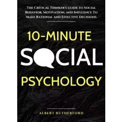 Albert Rutherford - 10-Minute Social Psychology (e-könyv)