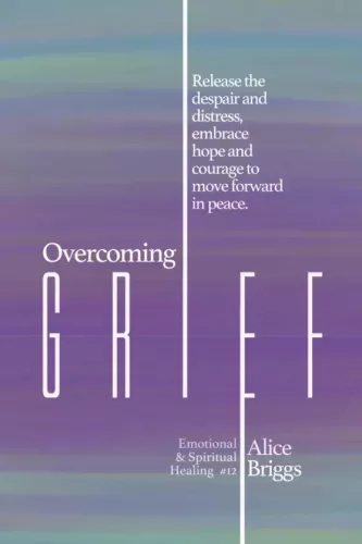 Alice Briggs - Overcoming Grief (e-könyv)