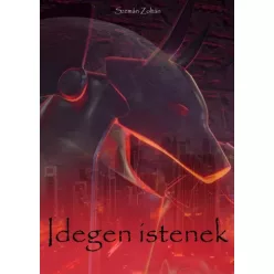 Szemán Zoltán - Idegen istenek (e-könyv)