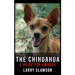 Larry Slawson - The Chihuahua (e-könyv)