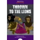 Thrown to the Lions (e-könyv)