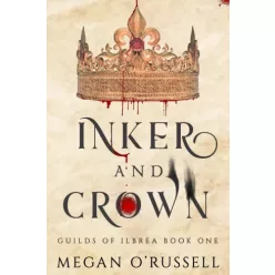 Megan O'Russell - Inker and Crown (e-könyv)