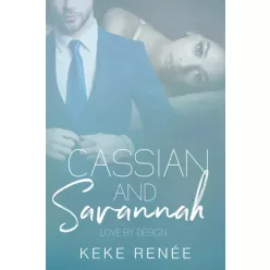 KeKe Renée - Cassian and Savannah Love By Design (e-könyv)