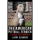 Larry Slawson - The American Pit Bull Terrier (e-könyv)