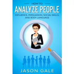 Jason Gale - How to Analyze People (e-könyv)