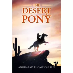 Angharad Thompson Rees - The Desert Pony (e-könyv)
