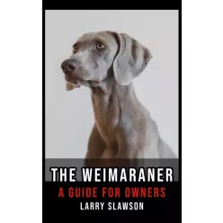 Larry Slawson - The Weimaraner (e-könyv)