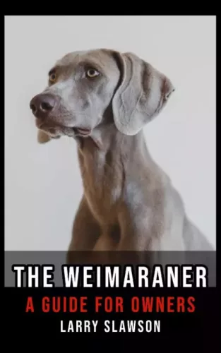Larry Slawson - The Weimaraner (e-könyv)