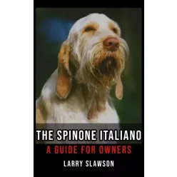 Larry Slawson - The Spinone Italiano (e-könyv)
