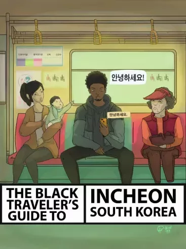 The Black Traveler's Guide To Incheon, South Korea (e-könyv)