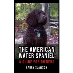 Larry Slawson - The American Water Spaniel (e-könyv)