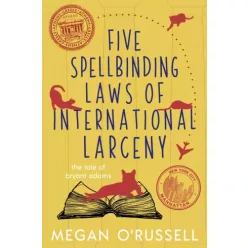   Megan O'Russell - Five Spellbinding Laws of International Larceny (e-könyv)