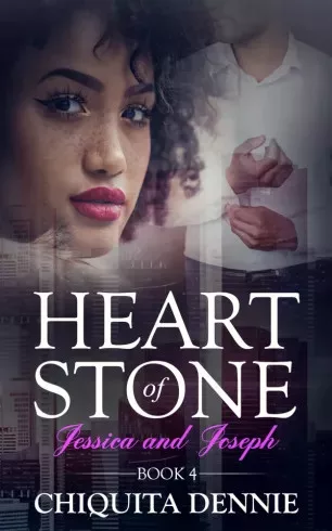 Chiquita Dennie - Heart of Stone Book 4 Jessica and Joseph (e-könyv)