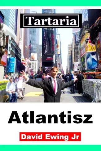 David Ewing Jr. - Tartaria – Atlantisz (e-könyv)