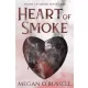 Megan O'Russell - Heart of Smoke (e-könyv)