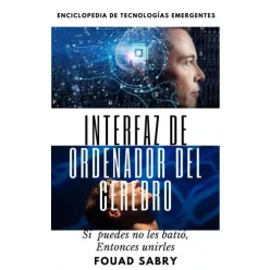 Fouad Sabry - Interfaz de Ordenador del Cerebro (e-könyv)